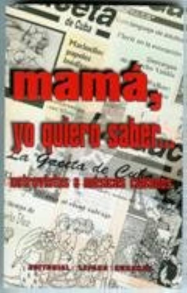 MAMA, YO QUIERO SABER. ENTREVISTAS A MUSICOS CUBANOS