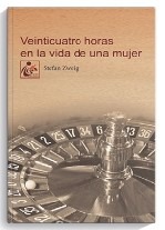 24 VEINTICUATRO HORAS EN LA VIDA DE UNA MUJER