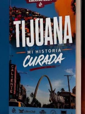 123 TIJUANA MI HISTORIA CURADA