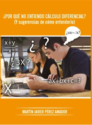 56 ¿POR QUE NO ENTIENDO CÁLCULO DIFERENCIAL?