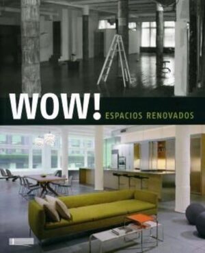 6 WOW! ESPACIOS RENOVADOS